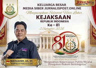 Jurnalispost Online Ucapkan Selamat Hari Lahir Kejaksaan RI ke-81
